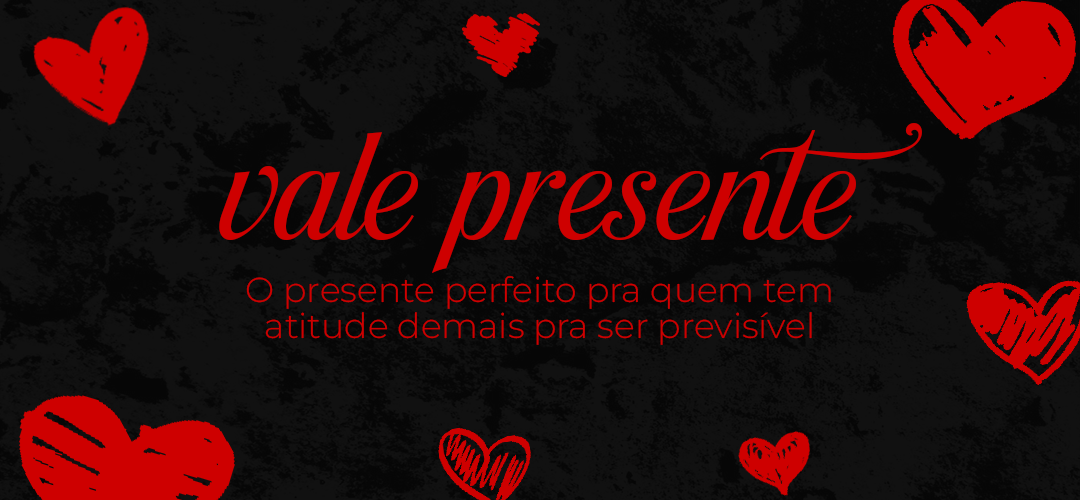 Vale presente: o presente perfeito pra quem tem atitude demais pra ser previsível